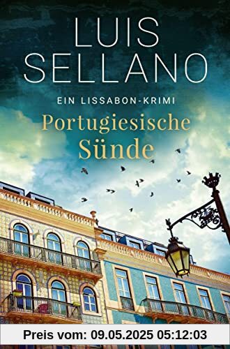 Portugiesische Sünde: Ein Lissabon-Krimi (Lissabon-Krimis, Band 8)