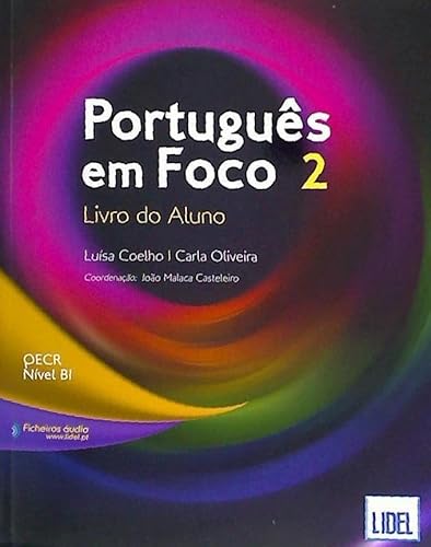 Português em Foco 2 - B1 Livro do Aluno + audio download: Livro do Aluno + downloadable audio files 2 (B1)