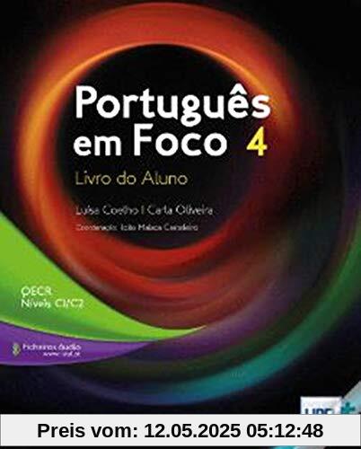 Portugues em Foco: Livro do Aluno + downloadable audio files 4 (C1-C2)