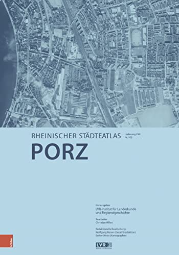 Porz (Rheinischer Städteatlas) von Böhlau Verlag