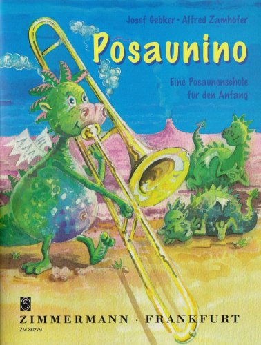 Posaunino: Eine Posaunenschule für den Anfang. Band 1. Posaune. von Zimmermann Musikverlag