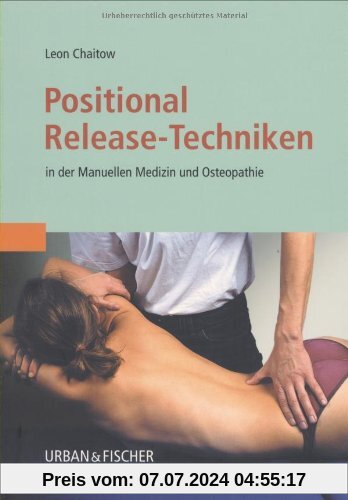 Positional Release-Techniken in der Manuellen Medizin und Osteopathie
