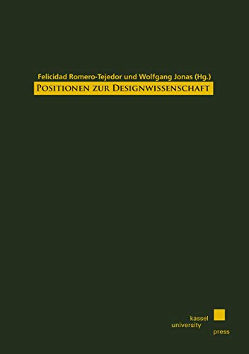 Positionen zur Designwissenschaft Positionen zur Designwissenschaft von kassel university press