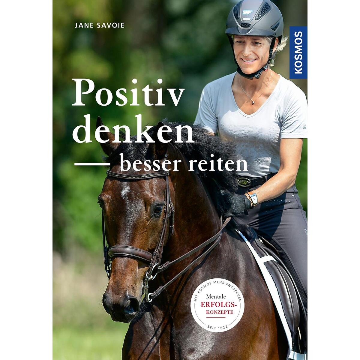 Positiv denken - besser reiten von Franckh-Kosmos
