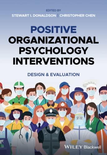 Positive Organizational Psychology Interventions: Design and Evaluation