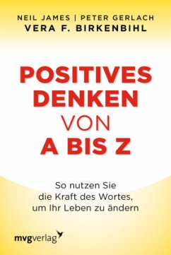 Positives Denken von A bis Z von mvg Verlag