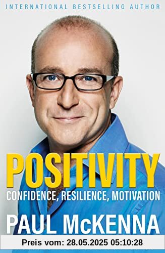 Positivity: Confidence, Resilience, Motivation