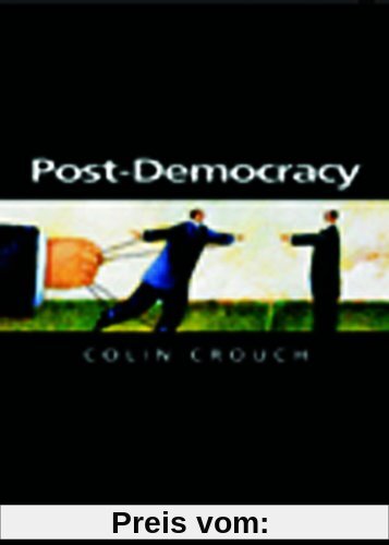 Post-Democracy (Themes for the 21st Century)