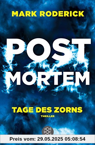 Post Mortem - Tage des Zorns: Thriller