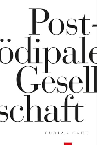 Postödipale Gesellschaft: [Band 1]