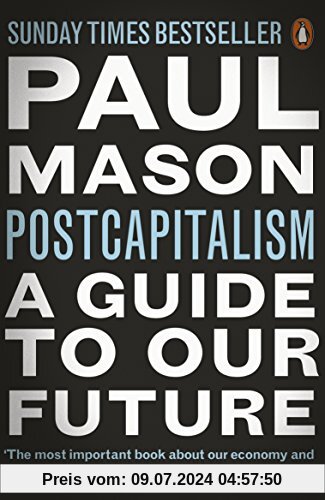 PostCapitalism: A Guide to Our Future