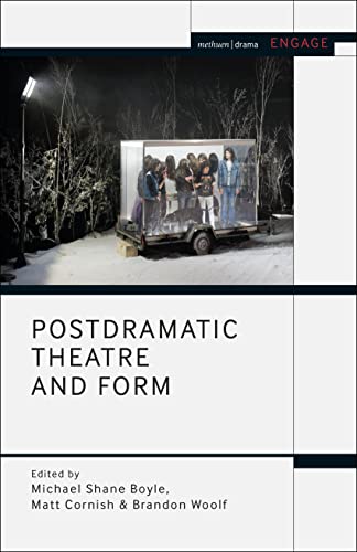 Postdramatic Theatre and Form (Methuen Drama Engage) von Methuen Drama