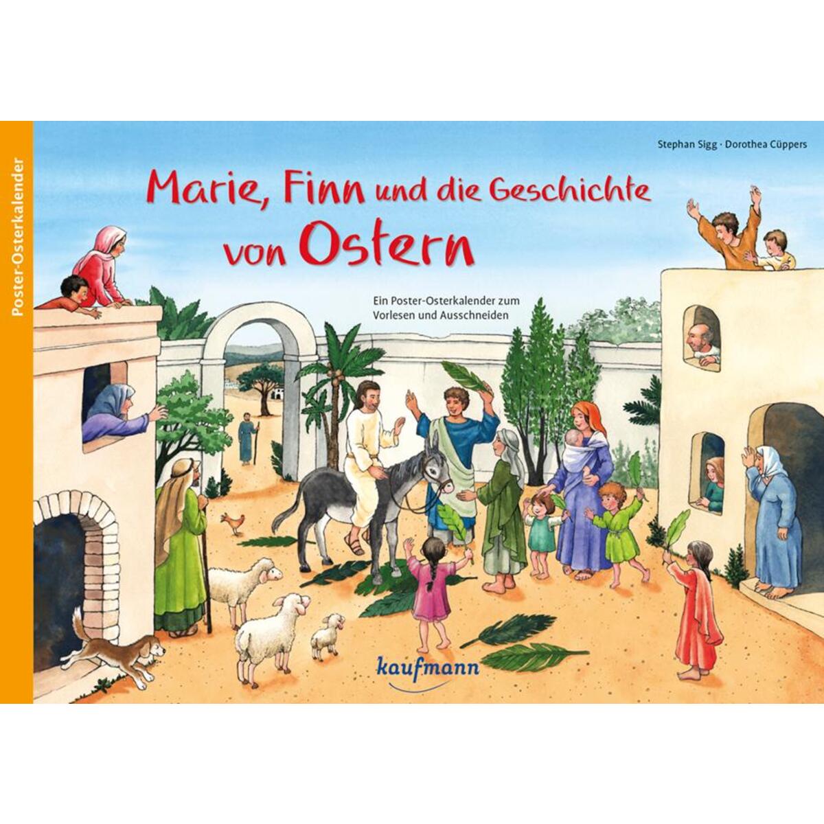 Poster-Osterkalender »Marie, Finn und die Geschichte von Ostern« Poster-Osterkalender »Marie, Finn und die Geschichte von Ostern« von Kaufmann, Ernst