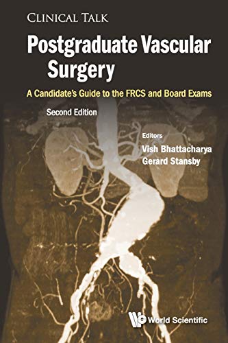 Postgraduate Vascular Surgery: A Candidate's Guide To The Frcs And Board Exams (Second Edition) (Clinical Talk, Band 0) von World Scientific Publishing Europe Ltd