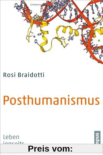 Posthumanismus: Leben jenseits des Menschen