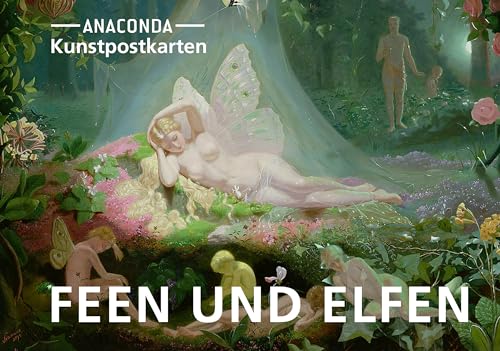 Postkarten-Set Feen und Elfen: 18 Kunstpostkarten aus hochwertigem Karton. ca. 0,28€ pro Karte (Anaconda Postkarten, Band 78) von Anaconda Verlag
