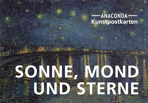 Postkarten-Set Sonne, Mond und Sterne: 18 Kunstpostkarten aus hochwertigem Karton. ca. 0,28€ pro Karte (Anaconda Postkarten, Band 80) von Anaconda Verlag