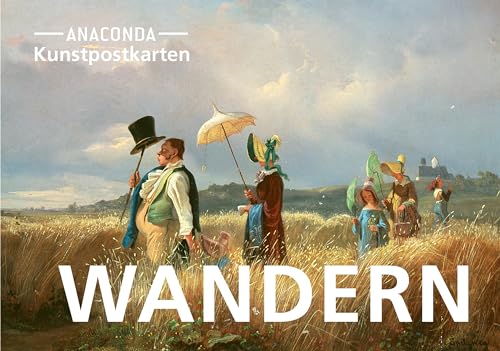 Postkarten-Set Wandern: 18 Kunstpostkarten aus hochwertigem Karton. ca. 0,28€ pro Karte (Anaconda Postkarten, Band 82) von Anaconda Verlag