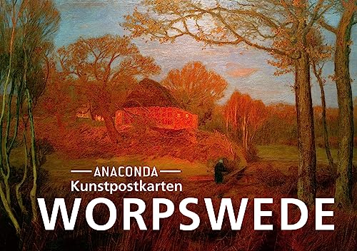 Postkarten-Set Worpswede: 18 Kunstpostkarten aus hochwertigem Karton. ca. 0,28€ pro Karte (Anaconda Postkarten, Band 53) von Anaconda Verlag