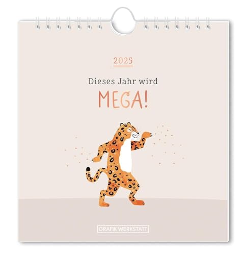 Postkartenkalender 2025 Dieses Jahr wird mega!: Postkartenkalender von Grafik Werkstatt "Das Original"