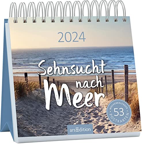 Postkartenkalender Sehnsucht nach Meer 2024: Wochenkalender 2024, 53 Postkarten voller kleiner Auszeiten am Meer von Ars Edition