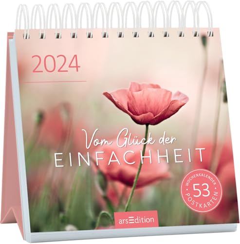Postkartenkalender Vom Glück der Einfachheit 2024: Wochenkalender 2024, 53 Postkarten für mehr Leichtigkeit von Ars Edition