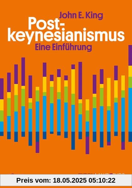 Postkeynesianismus: Eine Einführung (Edition Makroskop)
