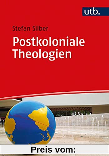 Postkoloniale Theologien: Eine Einführung