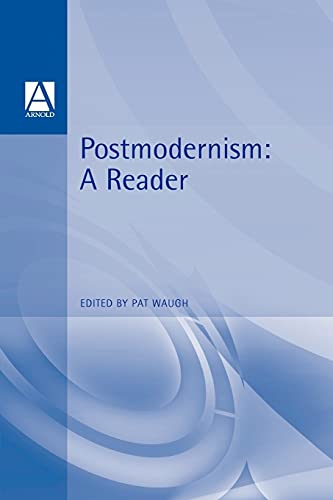 Postmodernism: A Reader von Bloomsbury Academic