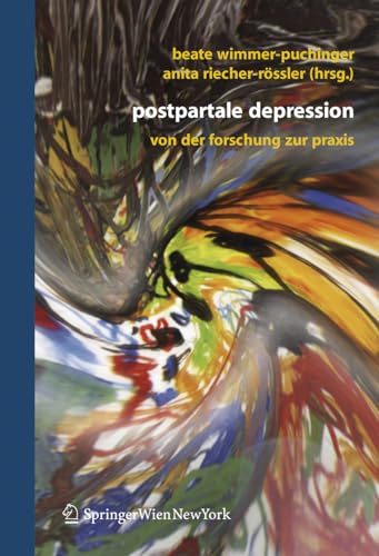Postpartale Depression: Von der Forschung zur Praxis (German Edition)