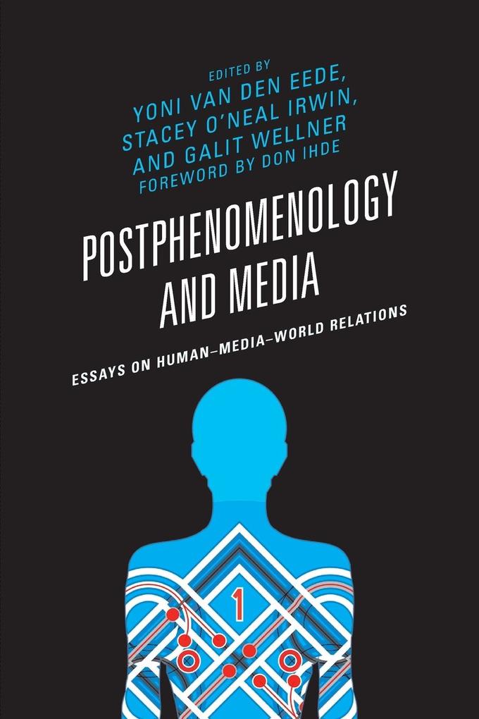 Postphenomenology and Media von Lexington Books