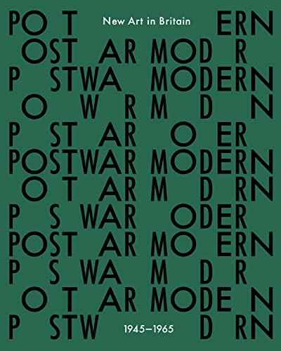 Postwar Modern: New Art in Britain 1945-65 von Prestel