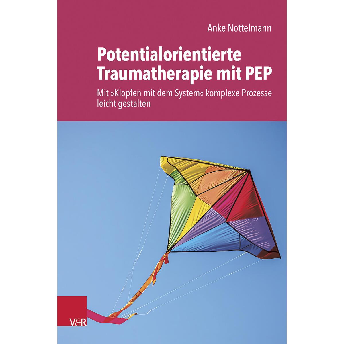 Potentialorientierte Traumatherapie mit PEP von Vandenhoeck + Ruprecht