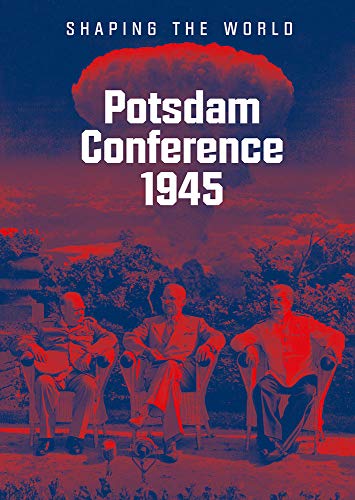 Potsdam Conference 1945: Shaping the World von Sandstein Verlag