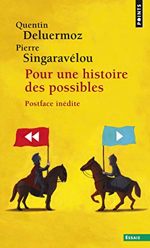 Pour une histoire des possibles: Analyses contrefactuelles et futurs non advenus