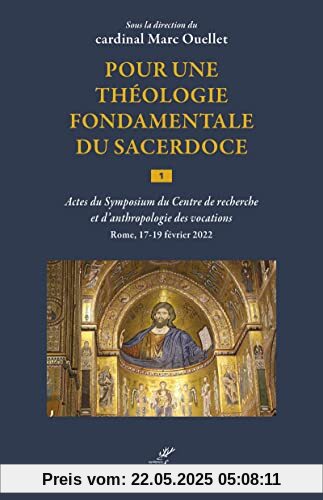 Pour une théologie fondamentale du sacerdoce - Volume 1: Tome 1