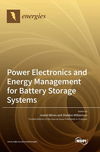 Power Electronics and Energy Management for Battery Storage Systems von MDPI AG