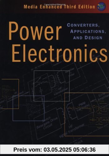 Power Electronics: Converters, Applications, and Design Power Electronics: Converters, Applications, and Design