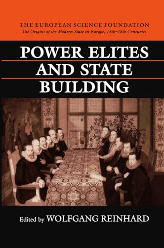 Power Elites and State Building (Origins of the Modern State in Europe, 13th to 18th Centuries) von Clarendon Press