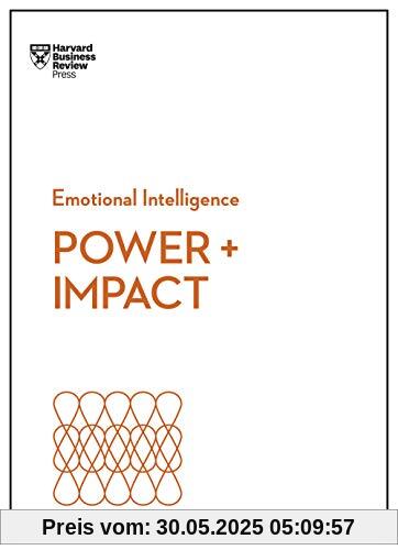 Power and Impact (HBR Emotional Intelligence Series)