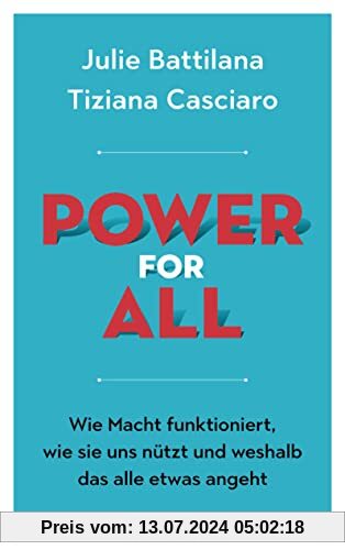 Power for All: Wie Macht funktioniert, wie sie uns nützt und weshalb das alle etwas angeht - Mit einem Vorwort von Janina Kugel