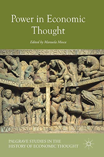 Power in Economic Thought (Palgrave Studies in the History of Economic Thought)