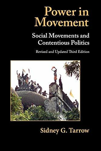 Power in Movement: Social Movements and Contentious Politics (Cambridge Studies in Comparative...