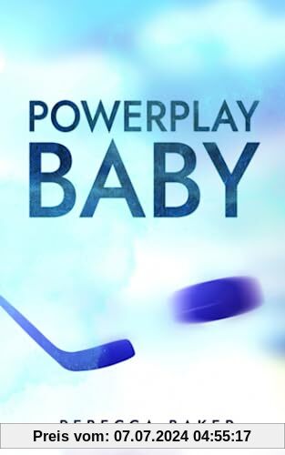 Powerplay, Baby!: Ein Eishockeystar zum Verlieben (Vegas Ice Warriors, Band 1)