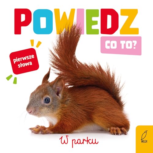 Powiedz co to? W parku von Wilga