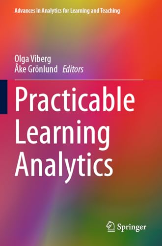 Practicable Learning Analytics (Advances in Analytics for Learning and Teaching)