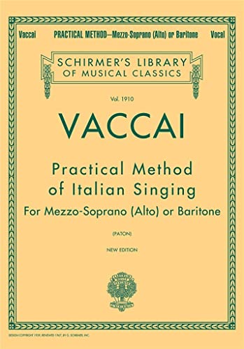 Practical Method of Italian Singing: Alto or Baritone: Schirmer Library of Classics Volume 1910 Alto or Baritone von G. Schirmer, Inc.