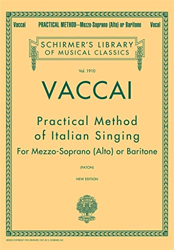Practical Method of Italian Singing: Alto or Baritone: Schirmer Library of Classics Volume 1910 Alto or Baritone von G. Schirmer