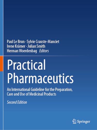 Practical Pharmaceutics: An International Guideline for the Preparation, Care and Use of Medicinal Products von Springer