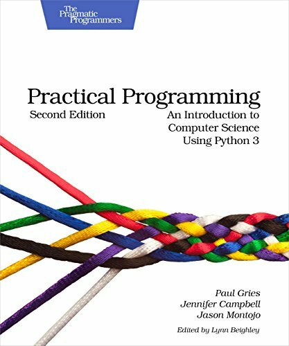 Practical Programming: An Introduction to Computer Science Using Python 3 (Pragmatic Programme...